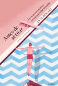 antes de actuar: la creacion artistica en una sociedad inestable-anne bogart-9788490651414 antes de actuar: la creacion artistica en una sociedad inestable-anne bogart-9788490651414