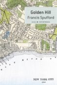 golden hill-francis spufford-9788490653814 golden hill-francis spufford-9788490653814