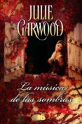 la musica de las sombras-julie garwood-9788490703014 la musica de las sombras-julie garwood-9788490703014