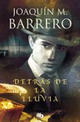 detrás de la lluvia (colección corazón rodríguez)-joaquin m. barrero-9788490704714 detrás de la lluvia (colección corazón rodríguez)-joaquin m. barrero-9788490704714