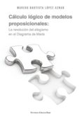 calculo logico de modelos proposicionales: la revolucion del silogismo en el diagrama de marlo (ebook)-9788490760314 calculo logico de modelos proposicionales: la revolucion del silogismo en el diagrama de marlo (ebook)-9788490760314