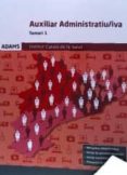 auxiliar administratiu/iva. institut catala de la salut: temari 1-9788490846414 auxiliar administratiu/iva. institut catala de la salut: temari 1-9788490846414