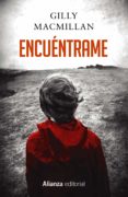 encuentrame-gilly macmillan-9788491046714 encuentrame-gilly macmillan-9788491046714