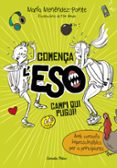 comença l eso. campi qui pugui!-maria menendez-ponte cruzat-9788491372714 comença l eso. campi qui pugui!-maria menendez-ponte cruzat-9788491372714