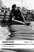 sobre la violencia-hannah arendt-9788491811114 sobre la violencia-hannah arendt-9788491811114