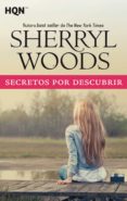 secretos por descubrir (ebook)-sheryl woods-9788491881414 secretos por descubrir (ebook)-sheryl woods-9788491881414