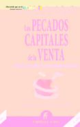 los pecados capitales de la venta: 40 errores a evitar en su estr ategia comercial-cosimo chiesa-9788492452514 los pecados capitales de la venta: 40 errores a evitar en su estr ategia comercial-cosimo chiesa-9788492452514