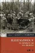 ravensbruck: el infierno de las mujeres-montse armengou-ricard belis-9788492460014 ravensbruck: el infierno de las mujeres-montse armengou-ricard belis-9788492460014