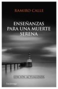 (pe) enseñanzas para una muerte serena-ramiro calle-9788492545414 (pe) enseñanzas para una muerte serena-ramiro calle-9788492545414