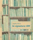 la signatura 400-sophie divry-9788492607914 la signatura 400-sophie divry-9788492607914