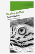 un alma de dios-gustave flaubert-9788492683314 un alma de dios-gustave flaubert-9788492683314