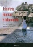 asimetria, guerras e informacion-sagrario moran blanco-9788492754014 asimetria, guerras e informacion-sagrario moran blanco-9788492754014