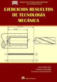 ejercicios resueltos de tecnologia mecanica-9788492970414 ejercicios resueltos de tecnologia mecanica-9788492970414