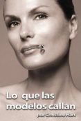 lo que las modelos callan-9788494130014 lo que las modelos callan-9788494130014