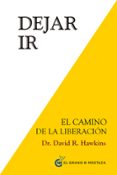 dejar ir-david r. hawkins-9788494248214 dejar ir-david r. hawkins-9788494248214