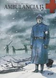 ambulancia 13 (vol. 1)-patrick cothias-patrice ordas-alain mournier-9788494275814 ambulancia 13 (vol. 1)-patrick cothias-patrice ordas-alain mournier-9788494275814
