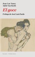 el goce-jean-luc nancy-adele van reeth-9788494343414 el goce-jean-luc nancy-adele van reeth-9788494343414