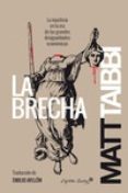 la brecha-matt taibbi-9788494381614 la brecha-matt taibbi-9788494381614