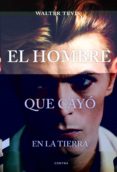 el hombre que cayo en la tierra-walter tevis-9788494561214 el hombre que cayo en la tierra-walter tevis-9788494561214