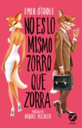 no es lo mismo zorro que zorra-emer o toole-9788494598814 no es lo mismo zorro que zorra-emer o toole-9788494598814