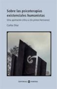 sobre las psicoterapias existenciales humanistas-9788494721014 sobre las psicoterapias existenciales humanistas-9788494721014