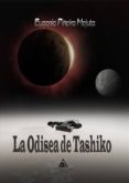 la odisea de tashiko. viaje al centro del universo-eugenio piñeiro mejuto-9788494854514 la odisea de tashiko. viaje al centro del universo-eugenio piñeiro mejuto-9788494854514
