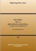 historia de la diplomacia española tomo xi- xii-miguel angel ochoa brun-9788495265814 historia de la diplomacia española tomo xi- xii-miguel angel ochoa brun-9788495265814