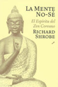 la mente no-se: el camino del zen-richard shrobe-9788495496614 la mente no-se: el camino del zen-richard shrobe-9788495496614