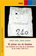 el primer oro de america: los comienzos de la casa de la contrata cion de las yndias (1503-1511)-miguel angel ladero quesada-9788495983114 el primer oro de america: los comienzos de la casa de la contrata cion de las yndias (1503-1511)-miguel angel ladero quesada-9788495983114