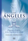 los angeles al alcance de todos: plegarias y exhortos de los 72 g enos de la cabala-9788496111714 los angeles al alcance de todos: plegarias y exhortos de los 72 g enos de la cabala-9788496111714