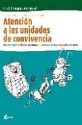 atencion a las unidades de convivencia (cfgs integracion social)-montse sorribas pareja-carlos villuendas garcia-ester ramos sicart-9788496334014 atencion a las unidades de convivencia (cfgs integracion social)-montse sorribas pareja-carlos villuendas garcia-ester ramos sicart-9788496334014