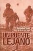 un puente lejano-cornelius ryan-9788496364714 un puente lejano-cornelius ryan-9788496364714