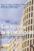 guia acustica de la construccion (2ª ed.)-francisco j. rodriguez rodriguez-9788496437814 guia acustica de la construccion (2ª ed.)-francisco j. rodriguez rodriguez-9788496437814