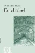 en el tunel-maria luisa prada sarasua-9788496476714 en el tunel-maria luisa prada sarasua-9788496476714