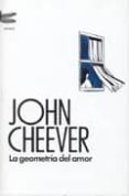 la geometria del amor-john cheever-9788496580114 la geometria del amor-john cheever-9788496580114