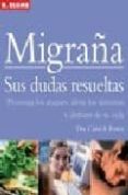 migraña: sus dudas resueltas-carol a. foster-9788496669314 migraña: sus dudas resueltas-carol a. foster-9788496669314