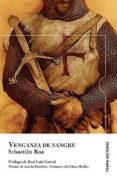 venganza de sangre-sebastian roa-9788496911314 venganza de sangre-sebastian roa-9788496911314