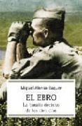 batalla del ebro-miguel alonso baquer-miguel alonso baquer-9788497342414 batalla del ebro-miguel alonso baquer-miguel alonso baquer-9788497342414