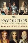 mis favoritos: los personajes mas apasionantes de la historia-juan antonio cebrian-9788497344814 mis favoritos: los personajes mas apasionantes de la historia-juan antonio cebrian-9788497344814