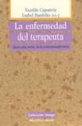 la enfermedad del terapeuta: hacia una teoria de la contratransfe rencia-isabel sanfeliu-nicolas caparros sanchez-9788497425414 la enfermedad del terapeuta: hacia una teoria de la contratransfe rencia-isabel sanfeliu-nicolas caparros sanchez-9788497425414