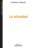la intimidad-francesc torralba rosello-9788497436014 la intimidad-francesc torralba rosello-9788497436014