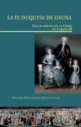 la ix duquesa de osuna: una ilustrada en la corte de carlos iii-9788497442114 la ix duquesa de osuna: una ilustrada en la corte de carlos iii-9788497442114