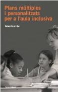 plans multiples i personalitzats per a l aula incl-robert ruiz-9788497662314 plans multiples i personalitzats per a l aula incl-robert ruiz-9788497662314