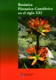 botanica pirenaico-cantabria en el siglo xxi-felix llamas-9788497734714 botanica pirenaico-cantabria en el siglo xxi-felix llamas-9788497734714