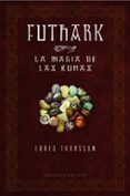 futhark, la magia de las runas-edred thorsson-9788497772914 futhark, la magia de las runas-edred thorsson-9788497772914