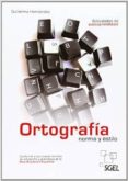 ortografia norma y estilo-guillermo hernandez garcia-9788497787314 ortografia norma y estilo-guillermo hernandez garcia-9788497787314