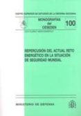 repercusion del actual reto energetico en la situacion de segurid ad mundial-9788497813914 repercusion del actual reto energetico en la situacion de segurid ad mundial-9788497813914