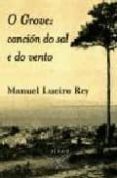 o grove: cancion do sal e do vento-manuel lueiro rey-9788497823814 o grove: cancion do sal e do vento-manuel lueiro rey-9788497823814