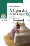a lagoa das nenas mudas-fina casalderrey-9788497825214 a lagoa das nenas mudas-fina casalderrey-9788497825214