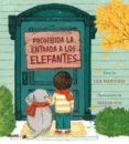 prohibida la entrada a los elefantes-lisa mantchev-taeeun yoo-9788498019414 prohibida la entrada a los elefantes-lisa mantchev-taeeun yoo-9788498019414